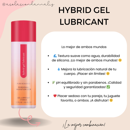 Hybrid Gel- Lubricante con base mixta perfecto para toda ocasión 🔥😍💧